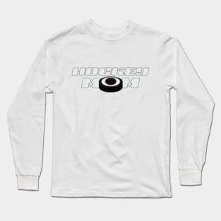 Hockey Mom Long Sleeve T-Shirt